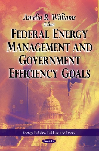 Federal Energy Management And Government Efficiency Goals Energy Policies Politics And Prices Amelia R Williams