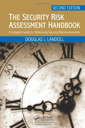 The Security Risk Assessment Handbook A Complete Guide For Performing Security Risk Assessments Second Edition 2nd Douglas Landoll