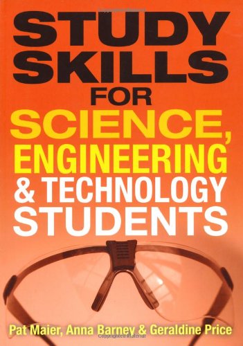 Study Skills For Science Engineering And Technology Student Pat Maieranna Barney Geraldine Price