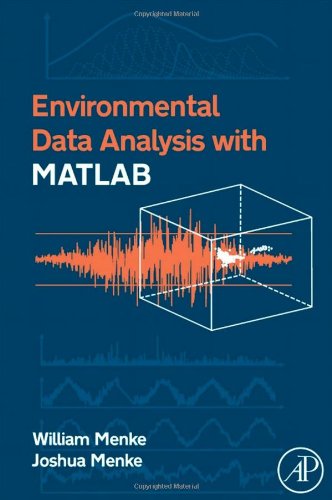 Environmental Data Analysis With Matlab 1st Edition William Menke
