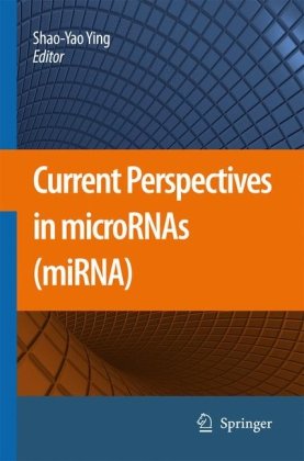 Current Perspectives In Micrornas Mirna 1st Edition Shao Yao Ying