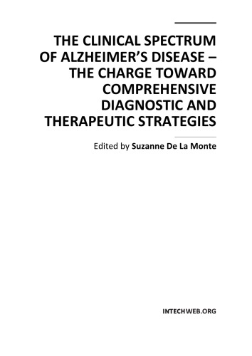 The Clinical Spectrum Of Alzheimers Disease The Charge Toward Comprehensive Diagnostic And Therapeutic Strategies Suzanne De La Monte