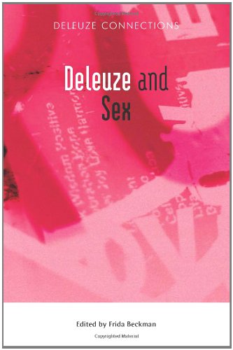 Deleuze And Sex Deleuze Connections Frida Beckman