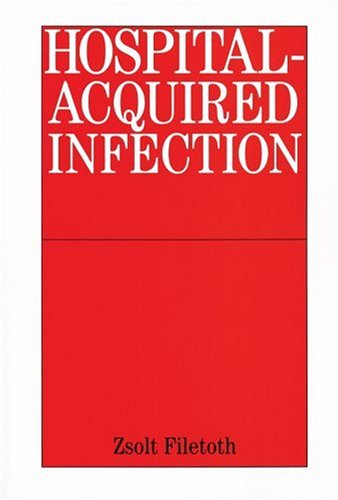 Hospitalacquired Infections 1st Edition Zsolt Filetoth