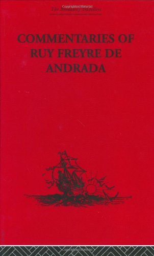 Commentaries Of Ruy Freyre De Andrada Broadway Travellers Reprint C R Boxer