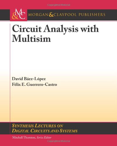 Circuit Analysis With Multisim David Bezlpez Flix E Guerrerocastro