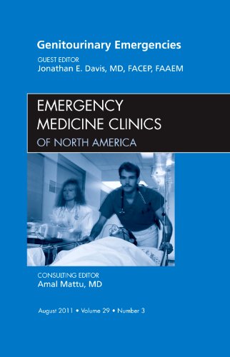 Genitourinary Emergencies An Issue Of Emergency Medicine Clinics The Clinics Internal Medicine 1st Edition Jonathan Davis Md