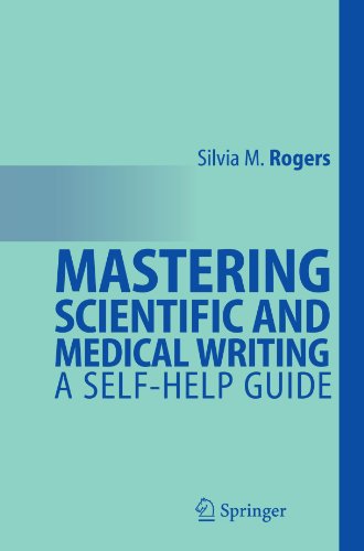 Mastering Scientific And Medical Writing A Selfhelp Guide 1st Edition Silvia M Rogers