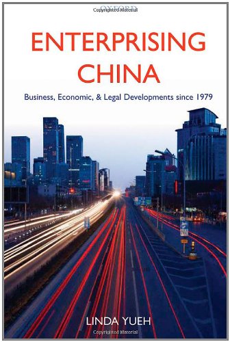 Enterprising China Business Economic And Legal Developments Since 1979 Linda Yueh
