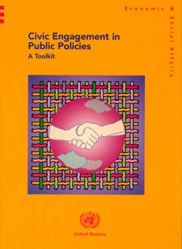 Civic Engagement In Public Policies A Toolkit United Nations Division For Public Administration And Development Management