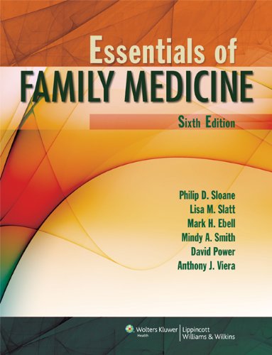 Essentials Of Family Medicine Sloane Essentials Of Family Medicine Sixth Philip D Sloane