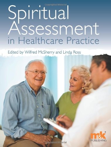 Spiritual Assessment In Healthcare Practice Wilfred Mcsherry And Linda Ross Editors