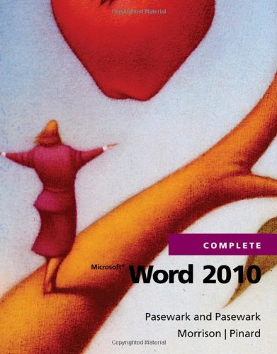 Microsoft Word 2010 Complete 1st Edition Pasewark And Pasewark