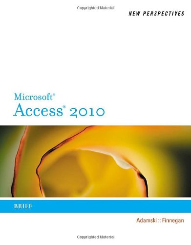New Perspectives On Microsoft Access 2010 Brief New Perspectives Thomson Course Technology 1st Edition Joseph J Adamski