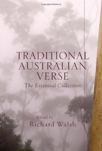 Traditional Australian Verse The Essential Collection Richard Walsh