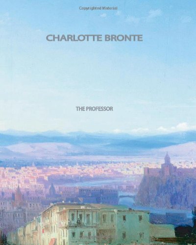 The Professor Charlotte Bronte