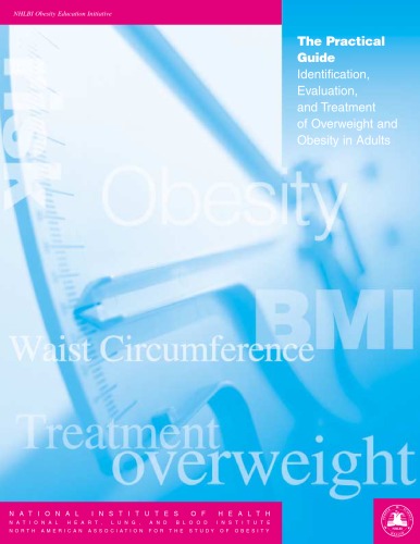 The Practical Guide Identification Evaluation And Treatment Of Overweight And Obesity In Adults 1st Edition Blood Institute National Heart Lung