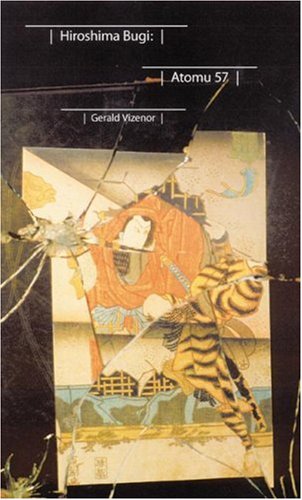 Hiroshima Bugi Atomu 57 Gerald Vizenor