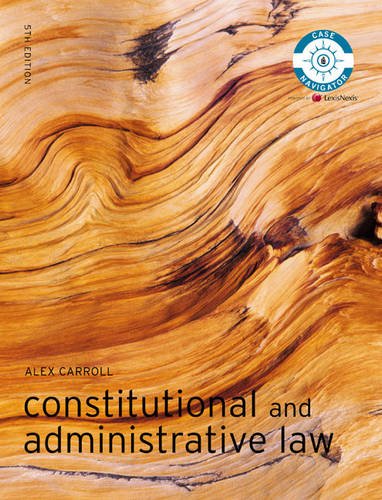 Constitutional And Administrative Law 5th Edition Foundation Studies In Law Series 5th Revised Edition Alex Carroll