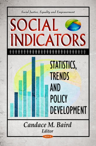 Social Indicators Statistics Trends And Policy Development Social Justice Equality And Empowerment Candace M Baird