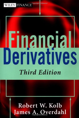 Financial Derivatives 3rd Edition Robert Kolb James A Overdahl