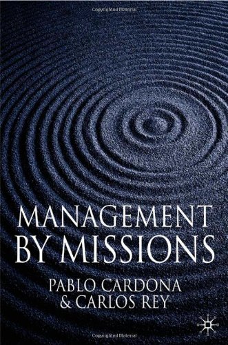 Management By Missions Pablo Cardona Carlos Rey