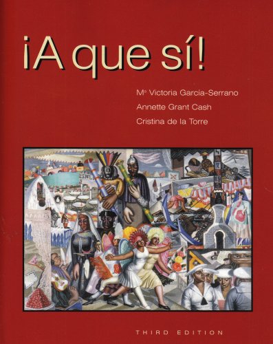 A Que Sí 3rd Edition M Victoria Garcíaserrano Annette Grant Cash