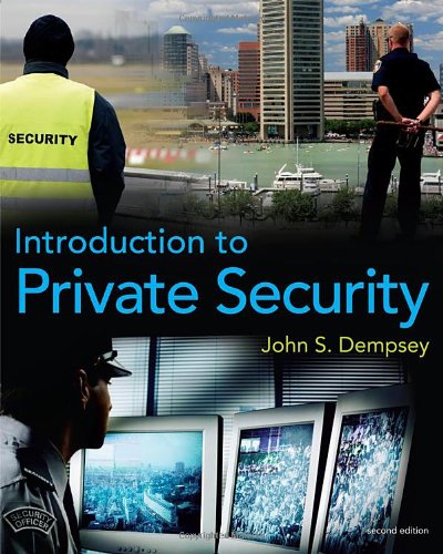 Introduction To Private Security 2nd Edition 2nd John S Dempsey