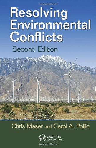 Resolving Environmental Conflicts Second Edition Social Environmental Sustainability 2nd Edition Chris Maser