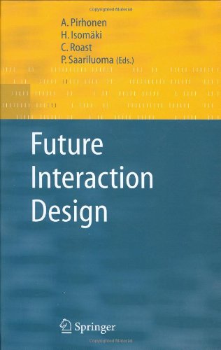 Future Interaction Design 1st Edition A Pirhonen H Isomäki