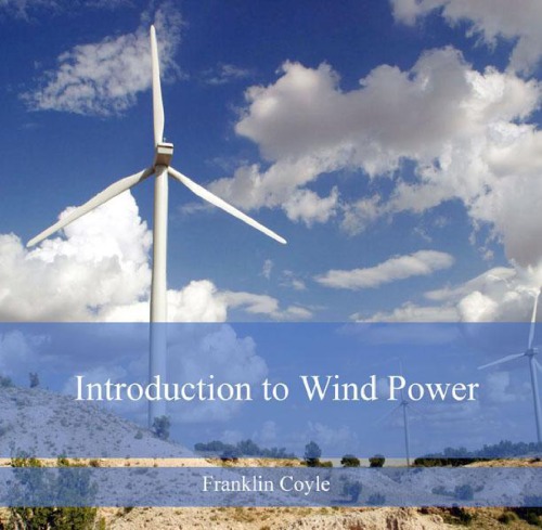 Introduction To Wind Power 1st Edition Franklin Coyle