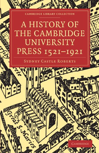 A History Of The Cambridge University Press 15211921 1st Edition Sydney Castle Roberts