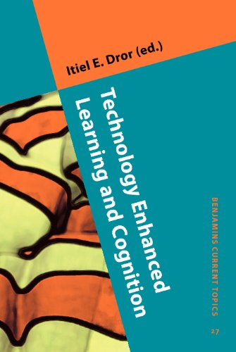 Technology Enhanced Learning And Cognition Benjamins Current Topics Dr Itiel E Dror