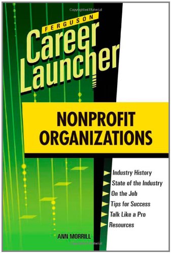 Nonprofit Organizations Ferguson Career Launcher 1st Edition Ann Morrill