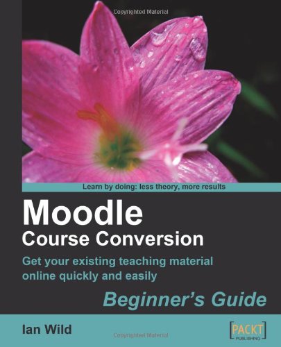 Moodle Course Conversion Beginners Guide Ian Wild
