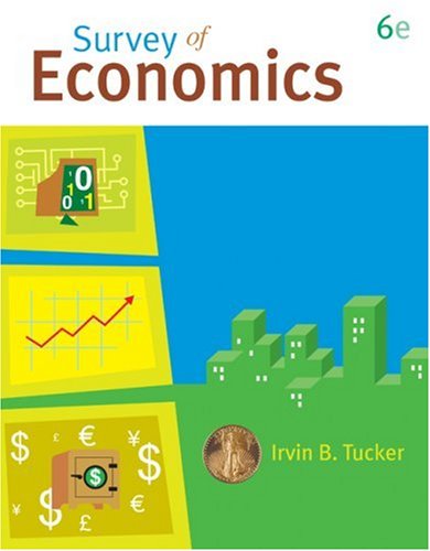 Survey Of Economics 6th Edition 6th Irvin B Tucker