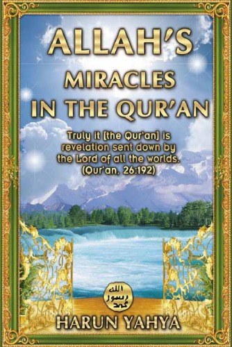 Allahs Miracles In The Quran Harun Yahya