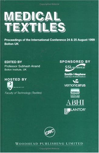 Medical Textiles Proceedings Of The Second International Conference And Exhibition 1st Edition Sc Anand