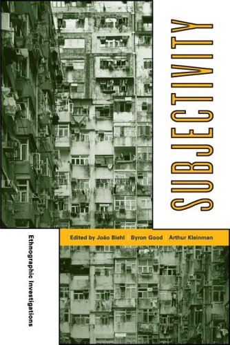 Subjectivity Ethnographic Investigations 1st Edition Joo Guilherme Biehl