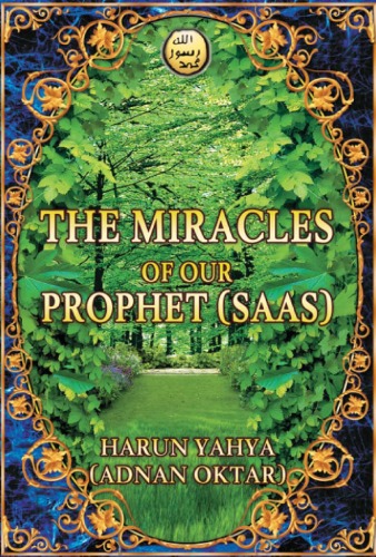 The Miracles Of Our Prophet Saas Harun Yahya