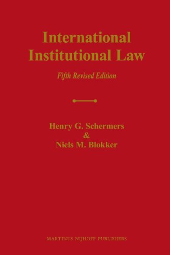 International Institutional Law 5th Henry G Schermers Niels M Blokker