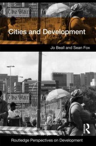 Cities And Development Routledge Perspectives On Development Jo Beall
