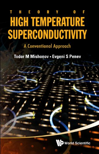 Theory Of High Temperature Superconductivity A Conventional Approach 1st Edition Todor M Mishonov