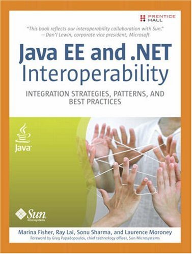 Java Ee And Net Interoperability Integration Strategies Patterns And Best Practices 1st Edition Marina Fisher