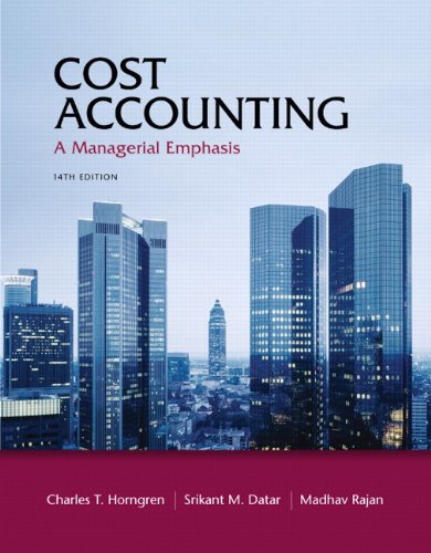 Cost Accounting A Managerial Emphasis 14th Edition 14th Charles T Horngren