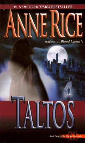Taltos Lives Of Mayfair Witches Book 3 Reissue Rice Anne