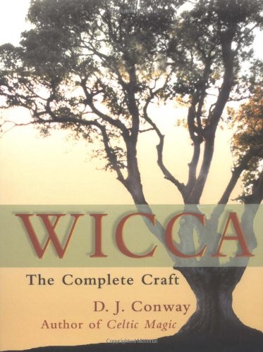 Wicca The Complete Craft Deanna J Conway