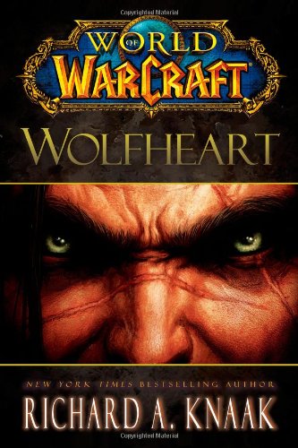 World Of Warcraft Wolfheart Richard A Knaak