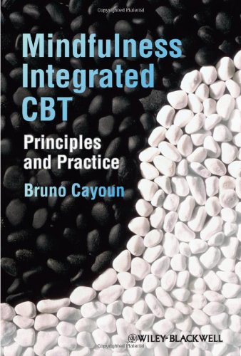 Mindfulnessintegrated Cbt Principles And Practice 1st Edition Bruno Cayoun