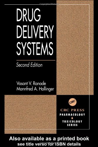 Drug Delivery Systems Second Edition Pharmacology And Toxicology Basic And Clinical Aspects 2nd Vasant V Ranade
